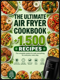 The Complete Air Fryer System · 1500+ Recipes